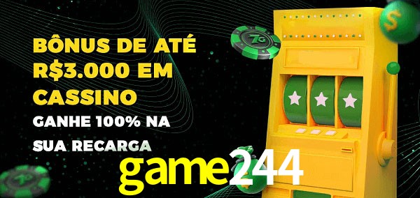 game244 melhor bônus de depósito